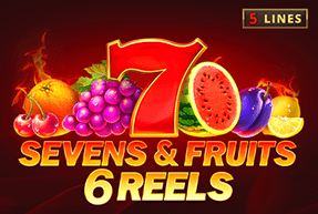 Игровой автомат Sevens&Fruits: 6 reels