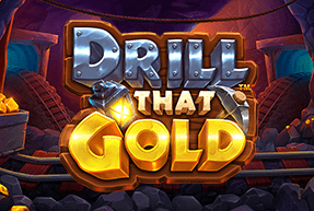 Ігровий автомат Drill that Gold
